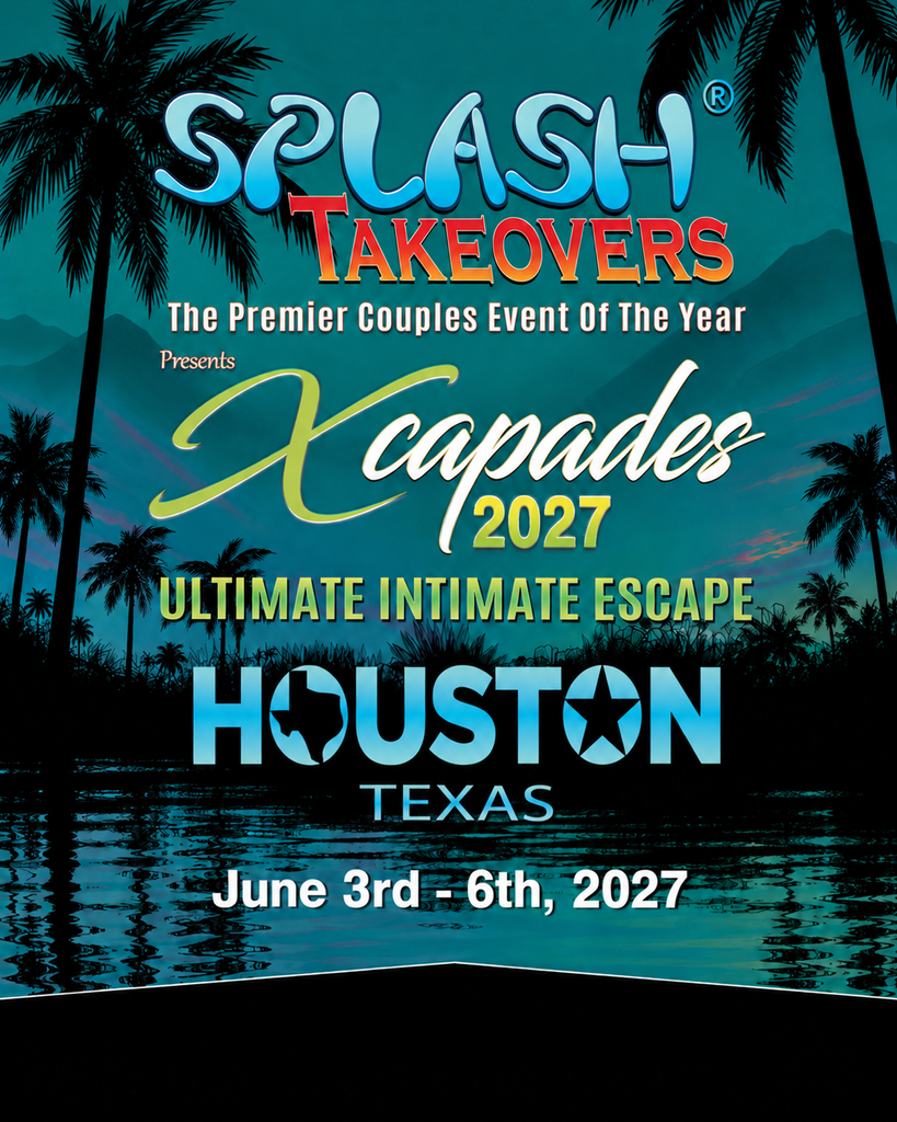 Splash Takeovers Xcapades 2027 lifestyle hotel takeover in Houston